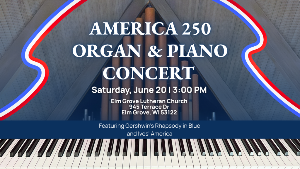 America 250 Organ & Piano Concert